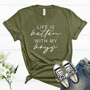 Life is Better With My Boys T Shirt, Boy Mother Shirt, Boy Mama Life Shirt, Mom of Boys Shirt image 5