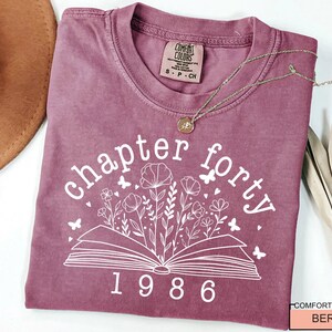 Floral Book Chapter 40 T-Shirt: 1986 Birthday Gift image 3