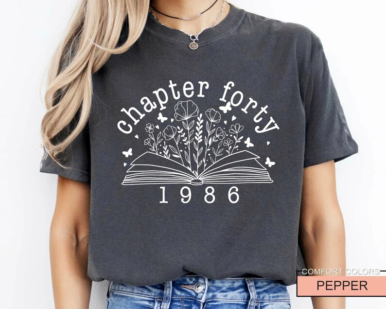 Floral Book Chapter 40 T-Shirt: 1986 Birthday Gift image 10