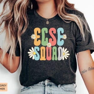 ECSE Teacher Shirt, ECSE Squad Shirt, Early Childhood Special Education TShirt