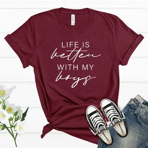 Life is Better With My Boys T Shirt, Boy Mother Shirt, Boy Mama Life Shirt, Mom of Boys Shirt image 4