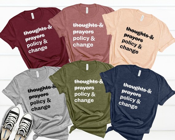 Thoughts And Prayers Policy And Change Black History Month Shirt