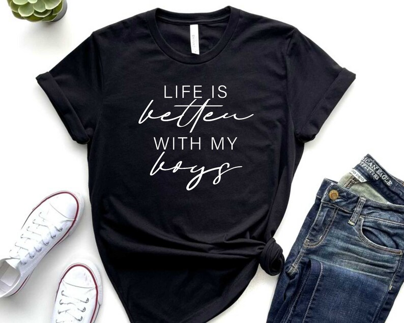 Life is Better With My Boys T Shirt, Boy Mother Shirt, Boy Mama Life Shirt, Mom of Boys Shirt image 2