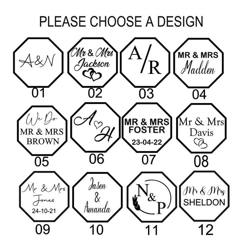 May include: A grid of twelve octagonal designs labeled 01 through 12, each featuring black text and graphics on a white background. The text reads PLEASE CHOOSE A DESIGN, followed by various combinations of names, initials, dates, and heart icons.