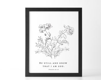 Psalm 46:10 Sei still und weiß, dass ich Gott bin Bibel Vers Wandkunst, druckbare Wandkunst, Schrift Digitaldruck, christliches Dekor, 8x10, 11x14