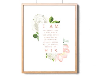 I AM HIS Sign, I Am The Daughter Of A King, Wall Decor, Bible Verse Print, Wall Art, I am His, I am His art, Daughter of King Art 8x10