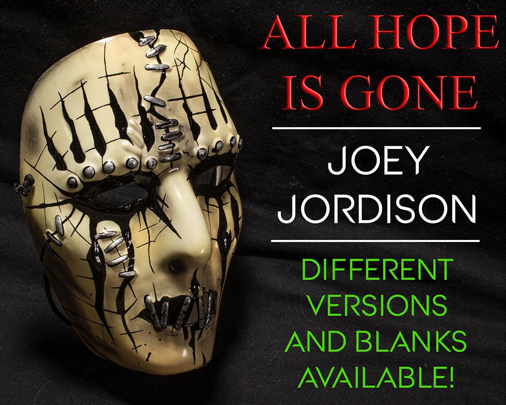Joey Jordison ALL HOPE Is GONE Mask Replicas - Different Versions Ava…