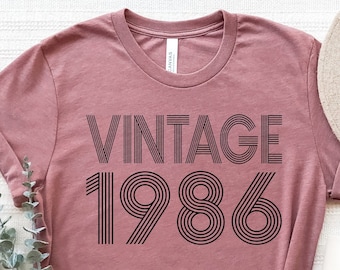 Vintage 1986 Shirt, 1986 Birthday Gift For Women, Birthday Gift For Men, Birthday Best Friend, Birthday t-shirt women,