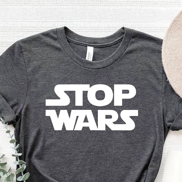 Stop Wars Shirt, Peace Shirt, Anti War Shirt ,Positive Vibe Shirt, No War Tee, Stand with Ukraine Shirt, Support Ukraine,