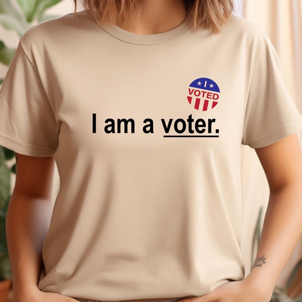 I Am a Voter Shirt, Election Day T-Shirt, Republican and Democrats Gift, Vote Crew Meeting Tee, Trump Support Gift, Election Squad T Shirt