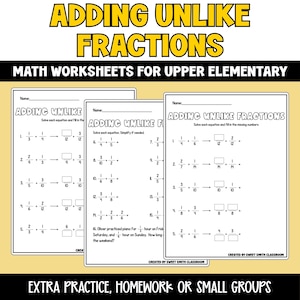 Puede incluir: Hojas de trabajo de matemáticas para estudiantes de primaria superior. Las hojas de trabajo se centran en sumar fracciones desiguales. El título "Adding Unlike Fractions" se muestra en letras de bloque amarillas. Para práctica adicional, tareas o grupos pequeños.