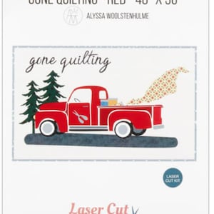 May include: A red pickup truck with a "gone quilting" sign on the side, carrying fabric and sewing supplies. The truck is driving on a road with trees on either side. The image is a quilting pattern for a laser cut quilt kit. The pattern is 48 inches by 30 inches.