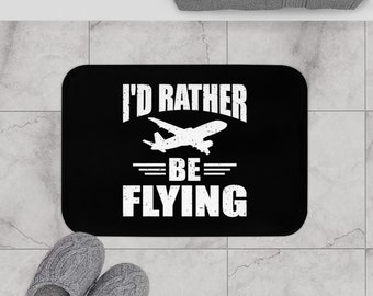 Aviation Bath Mat, I'd Rather Be Flying, Pilot Gift