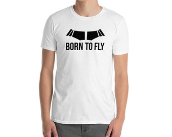 Born To Fly Aviation & Airline Short-Sleeve Unisex T-Shirt