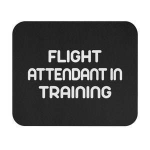 Mousepad de aviador de aviação em treinamento de comissário de bordo - presente de piloto perfeito, presente de companhia aérea