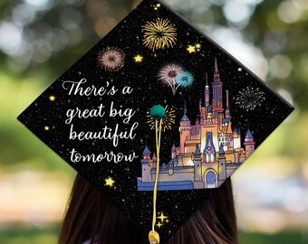 Graduation Cap Topper, There's A Great Big Beautiful Tomorrow, Castle Cap Topper, Class Of 2024, Graduation Gift, Grad Cap Decoration