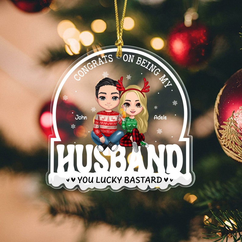 Personalized Couple Acrylic Ornament, Custom Couple Christmas Gift, Gift for Couple, Funny Christmas Decor Gift For Husband, Wife Congrats.... HUSBAND