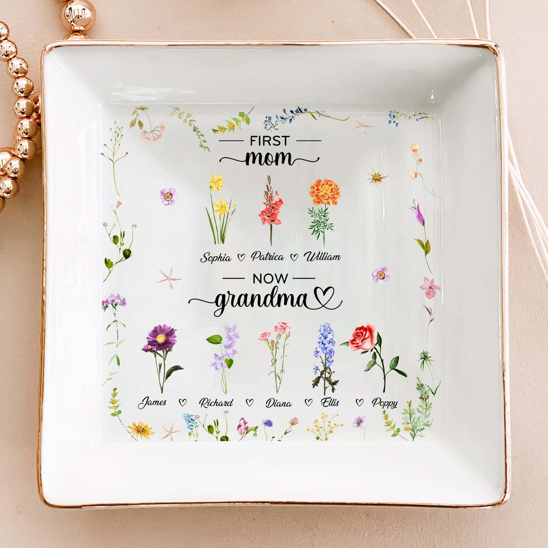 Personalized First Mom, Now Grandma Jewelry Dish, Birth Month Flowers ...