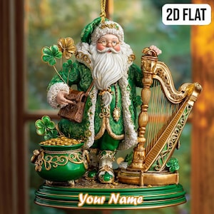May include: A St. Patrick's Day ornament depicting a green and gold Santa Claus figure. The figure holds a harp and a satchel, with a pot of gold and shamrocks. The ornament has the text "Your Name" at the base and "2D FLAT" at the top.