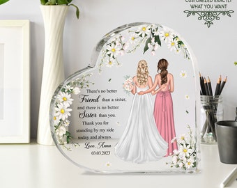 Plaque acrylique personnalisée en forme de coeur pour la soeur de la mariée, cadeaux personnalisés pour la soeur de la mariée, portrait pour la soeur et la mariée sur le mariage