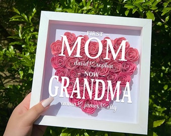 Personalized First Mom, Now Grandma Heart Flower Shadow Box, Flower Box For Grandma, Christmas Gift, Nana Gifts, Mothers Day Gift, Gigi Gift