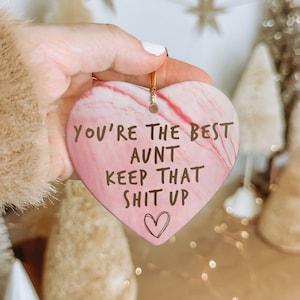 You're The Best Aunt Keep That S Up Ceramic Heart Ornament, Christmas Gift For Aunt From Niece, Nephew, Funny Ornament Gift, Auntie Gift