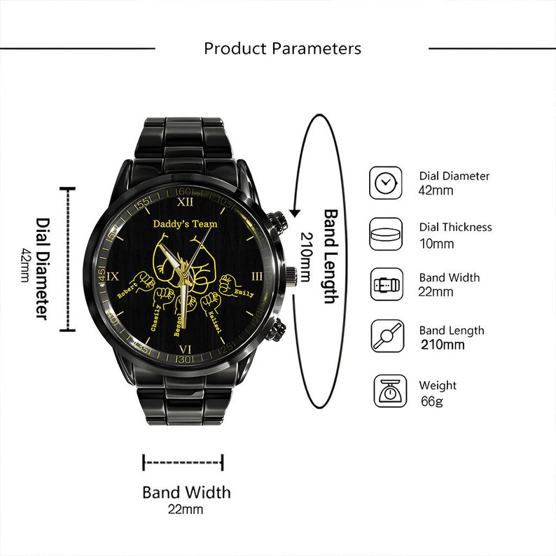 May include: Black wristwatch with a gold dial featuring the text "Daddy's Team" and five fists with names written on them. The watch has a black metal band and a round face. The watch is 42 mm in diameter and has a 210 mm band length.