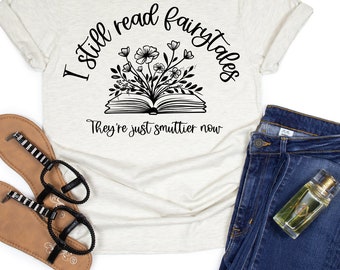 I Still Read Fairytales svg, Smut Lovers Svg, Booktok Svg, Commercial Use Svg, Popular Svg, Cricut Svg