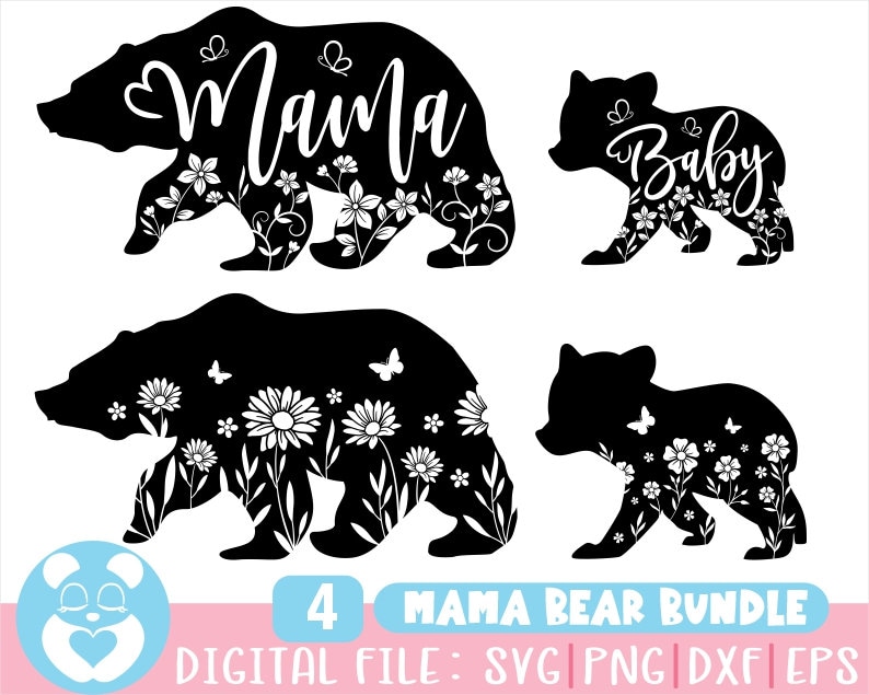 May include: A black and white digital file bundle featuring bear silhouettes. The Mama bear has the word "Mama" in script, and the baby bear has the word "Baby". Floral and butterfly details are included. The text "4 Mama Bear Bundle" is also present.