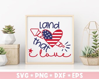 Land That I Love Svg, 4th of July Svg Bundle, Patriotic Svg, July 4th Svg, Independence Day, America Svg, USA Flag Svg, USA Svg, US Flag Svg