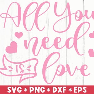All You Need is Love Svg, Valentine Svg Bundle, Hello Valentine Svg, Kids Valentine Svg, Love Svg, Love You More Svg, Valentine Day, Svg,Png