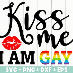 Kiss Me I Am Gay Svg, Svg Cut File, Pride Month, Rainbow Heart Svg, Queer Pride, LGBTQ Svg, Svg voor het maken van Cricut-bestand, digitale download