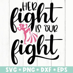 Haar strijd is onze strijd Svg, Cancer Awareness SVG, Borstkanker Svg, Cancer Fight Svg Cut File, Svg voor het maken van Cricut File, Digitale Download