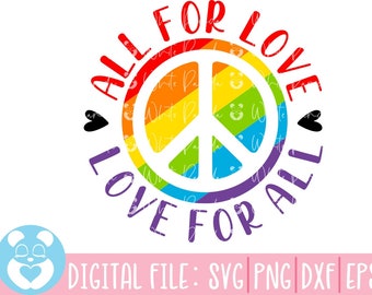 すべては愛のため、そしてすべての人への愛のため、ゲイ プライド SVG、LGBT SVG、ゲイ SVG、プライド SVG、レインボー SVG、ゲイ プライド シャツ SVG、ゲイ フェスティバル アウトフィット SVG