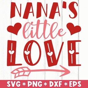 Nanas Little Love Svg, Hello Valentine, Be Mine, Valentine Quote, Coração, Flecha, Arquivo de corte Svg, Svg para fazer arquivo Cricut, Download digital