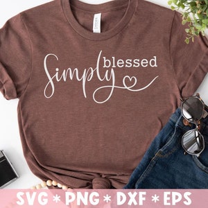 Einfach gesegnet, christlicher Spruch, Jesus, Gott, inspirierend, Herz, SVG geschnitten Datei, für die Herstellung von Cricut Datei, digitaler Download