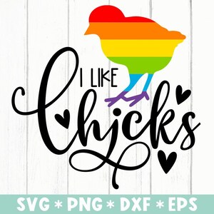Ich mag Küken svg, svg geschnitten Datei, Pride Monat, Regenbogen Herz svg, Queer Pride, LGBTQ svg, svg für die Herstellung Cricut Datei, digitaler Download