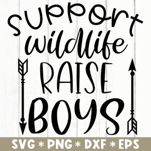 Support Wildlife Raise Boys Svg, Vida de mamá, Mamá de niños, Maternidad, Familia, Archivo de corte Svg, Svg para hacer archivo Cricut, Descarga digital