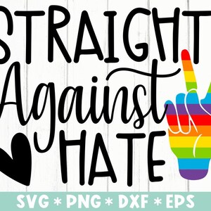 Gerade gegen Hass SVG, Pride Monat, Regenbogen Herz SVG, Queer Pride, LGBTQ, SVG, SVG, SVG, pdf
