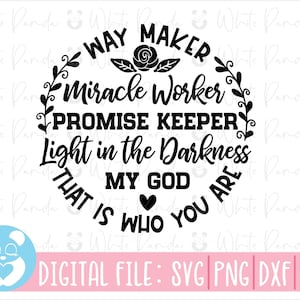 Waymaker, Wundertäter, Christian, Versprechen keeper, Way Maker Miracle Worker, bügeln Vinyl, schneiden Datei für Cricut, Instant Download