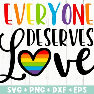 Jeder verdient Liebe SVG, Pride Month, Regenbogen-Svg, Queer Pride, LGBTQ-Svg, SVG-Cut-Datei, SVG für Cricut-Datei, digitaler Download