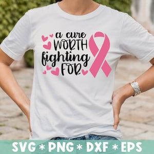 A Cure Worth Fighting For Svg, Cancer Awareness SVG,Fight Cancer Svg,Cancer Quote Svg Cut File, Svg For Making Cricut File, Digital Download