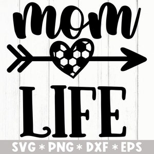 Mom Life Svg, Vibrazioni del giorno del gioco, Regalo per la madre, Cuore di calcio, Sport, Freccia, File di taglio Svg, Svg per creare file Cricut, Download digitale
