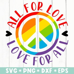 All For Love SVG, LGBTQ, LGBTQ, Regenbogen Peace Zeichen, Regenbogen Peace Zeichen, SVG geschnitten Datei, Cricut Datei, digitaler Download
