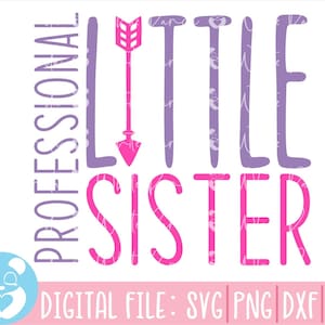 Hermana pequeña profesional, hermano Svg, hermano Svg, hermana Svg, bebé Svg, nuevo anuncio de bebé, linda hermana mayor, anuncio de hermano svg