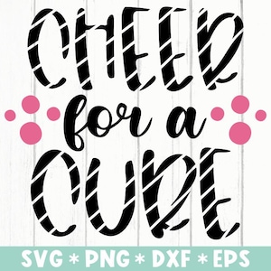 Cheer For A Cure Svg, Cancer Saying Svg, Breast Cancer Svg, Cancer Awareness Svg, Svg Cut File, Svg For Making Cricut File, Digital Download