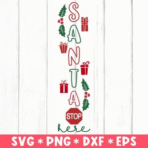 Santa Stop Here Svg, Christmas Svg Cut File, Christmas Sign Svg, Merry Xmas Svg, Svg Cut File, Svg For Making Cricut File, Digital Download