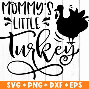 El pequeño pavo de mamá Svg, cita divertida del día de acción de gracias Svg, pavo divertido Svg, archivo recortado Svg, Svg para hacer archivos Cricut, descarga digital