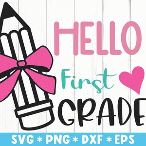 Hello First Grade Svg, Back to School, Teacher Appreciation, Best Teacher, Svg Cut File, Svg For Making Cricut File, Digital Download