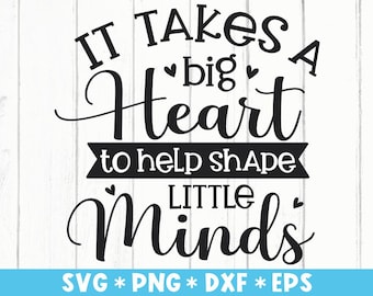 It Takes A Big Heart To Help A Shape Little Minds Svg, School Counselor, Teacher, Svg Cut File, Svg For Making Cricut File, Digital Download